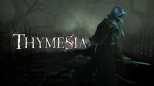 Thymesia – All Story Bits Listed In Order