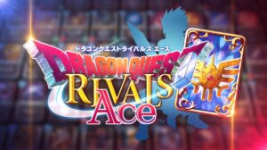 Dragon Quest Rivals Ace is Shutting Down on July 5