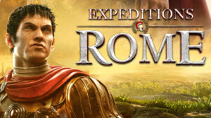 Expeditions: Rome Announced for PC