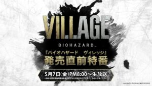 Resident Evil Village Launch Special Livestream Set for May 7
