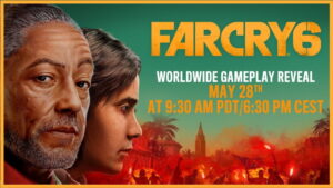 Far Cry 6 Worldwide Gameplay Reveal Premieres May 28