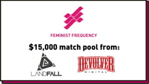 Devolver Digital and Landfall Games to Match $15,000 of Donations to Feminist Frequency