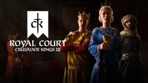 Crusader Kings III Expansion Royal Court Announced