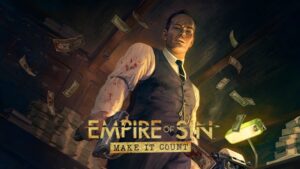 Empire of Sin Expansion Make it Count Announced