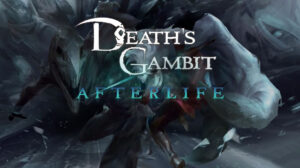 Death’s Gambit: Afterlife Announced for PC, PS4, and Switch