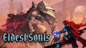 Eldest Souls Launches July 29 for PC and Consoles
