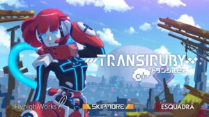 Transiruby Launches in Fall 2021 for PC