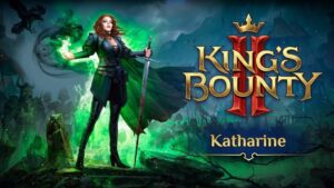 King’s Bounty II Katharine Trailer