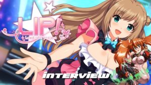 LIP! Lewd Idol Project Director Interview; PayPal, and the Future of Adult Games
