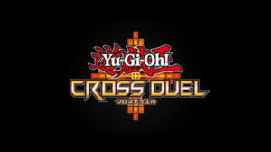 Yu-Gi-Oh! Cross Duel Announced for Smartphones