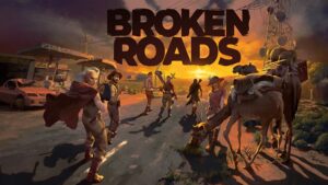 Post-Apocalyptic Narrative RPG Broken Roads is Launching in 2022