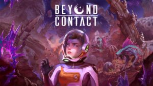 Sci-fi Survival Game Beyond Contact is Now Available via Early Access