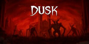 Dusk Review