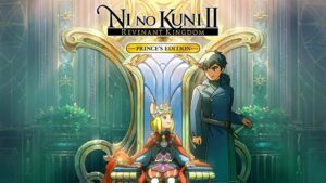 Ni no Kuni II: Revenant Kingdom Prince's Edition Port Report - Nintendo Switch