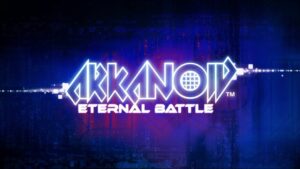 Arkanoid – Eternal Battle Announced, Launches 2022