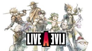 LIVE A LIVE remake announced