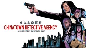 Chinatown Detective Agency release date set for April 2022