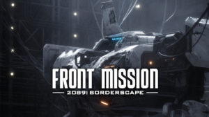 FRONT MISSION 2089: Borderscape announced