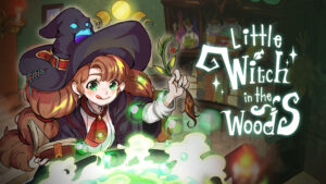 Little Witch in the Woods launches via early access in May 2022