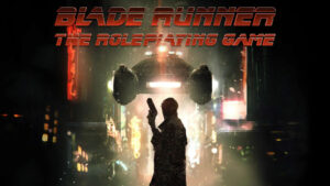 Blade Runner tabletop RPG hits Kickstarter, gets funded in three minutes