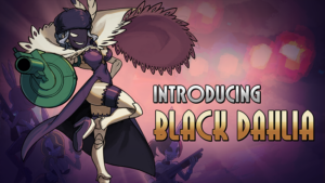 Skullgirls 2nd Encore is coming to Xbox in 2022, alpha gameplay for Black Dahlia