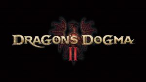 Dragon’s Dogma 2 announced