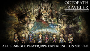 Octopath Traveler: Champions of the Continent global pre-registration now available