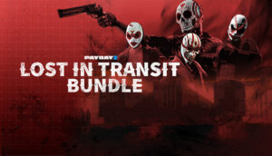 Payday 2 gets new Lost In Transit Bundle and High Octane Tailor Pack DLC