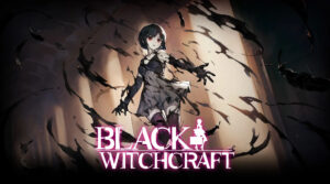 Asian gothic ARPG Black Witchcraft finally gets release date 8 years later