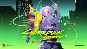 Netflix and Studio Trigger series Cyberpunk: Edgerunners gets premiere date