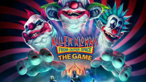 Killer Klowns from Outer Space is getting a video game