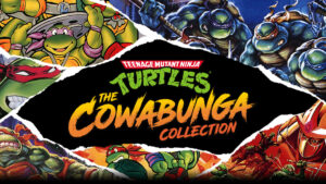 TMNT: The Cowabunga Collection gets a launch trailer