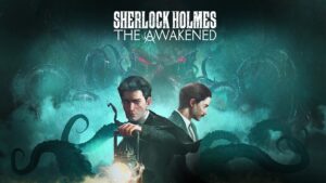 Sherlock Holmes: The Awakened remake announced for PC and consoles