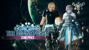 Star Ocean: The Divine Force is getting a playable demo