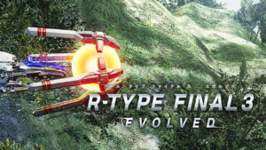 R-Type Final 3 Evolved announced