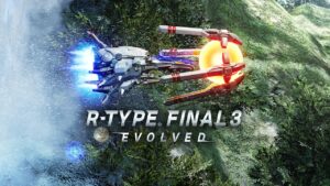 R-Type Final 3 Evolved heads west in 2023