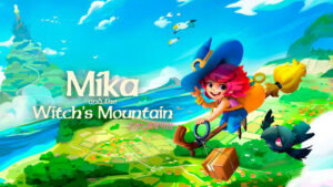 Mika and the Witch’s Mountain gets delayed to 2023