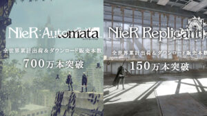 NieR: Automata tops 7 million shipments and sales; NieR Replicant tops 1.5 million