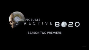 The Dark Pictures Anthology: Directive 8020 announced