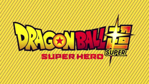 Dragon Ball Super: Super Hero Premieres 2022