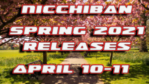 Nicchiban Spring 2021 Releases April 10-11
