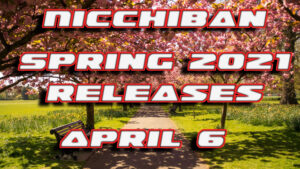 Nicchiban Spring 2021 Releases April 6