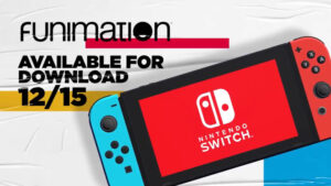 Funimation App for Nintendo Switch Releases December 15