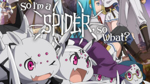 So I'm a Spider, So What? Review (Episodes 1-3)