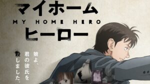 My Home Hero anime set for Spring 2023