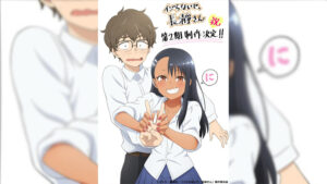 Don’t Toy With Me, Miss Nagatoro To Receive Second Season