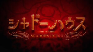 New Shadows House PV Gives a Closer Look at the Series