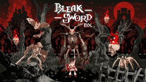 Bleak Sword DX upgraded port announced for PC and Switch