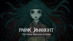 PARANORMASIGHT: The Seven Mysteries of Honjo announced