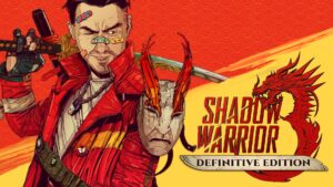 Shadow Warrior 3: Definitive Edition announced, adds Hardcore mode and more